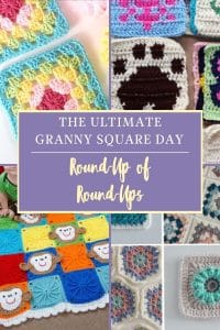 Text reads The Ultimate Granny Square Day Round-Up of Round-Ups over 4 images displaying multiple granny squares in each image