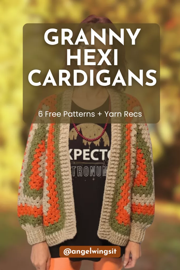Middle-aged woman wearing a handmade granny hexagon cardigan in beige, olive green, orange, and brown tones, standing outdoors against a blurred autumn background. Overlaid text reads “Granny Hexi Cardigans – 6 Free Patterns + Yarn Recs – @angelwingsit,” promoting a blog post roundup of free granny hexagon cardigan patterns and yarn recommendations.
