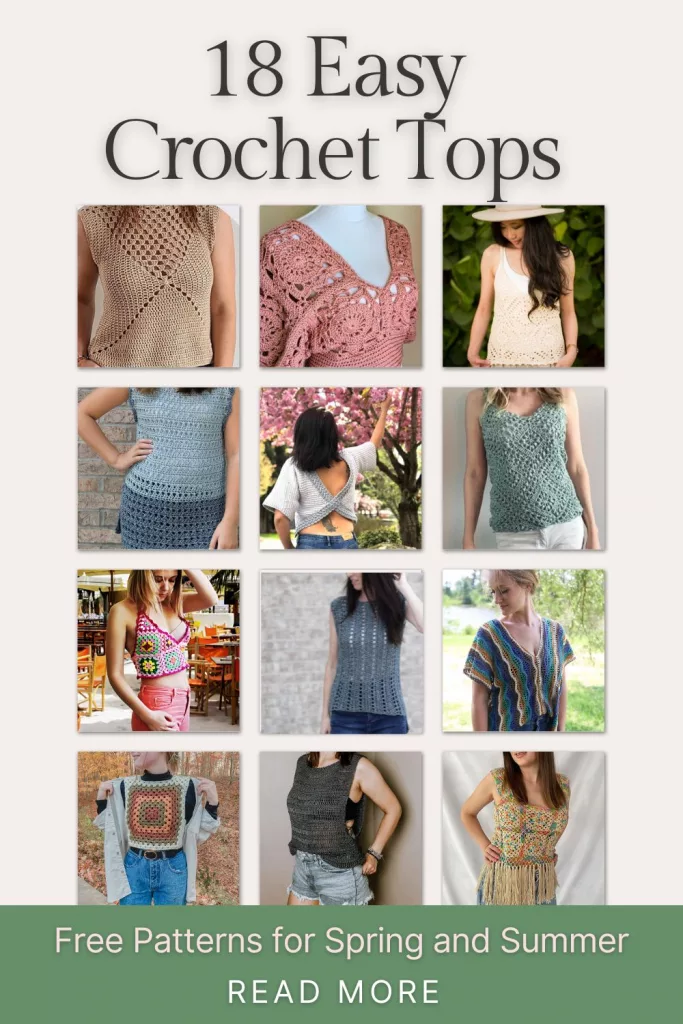 A collage featuring twelve different crochet tops for spring and summer, each modeled in a unique style, with text reading “18 Easy Crochet Tops – Free Patterns for Spring and Summer.”