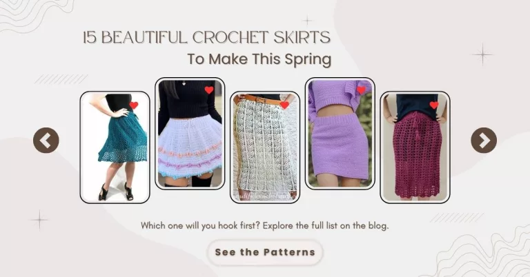 A spring‑themed collage featuring five different crochet skirt designs in various colors and textures, displayed on models above the title “15 Beautiful Crochet Skirts To Make This Spring.” Decorative hearts highlight each skirt, with a banner inviting readers to explore the full list of crochet skirt patterns on the blog.