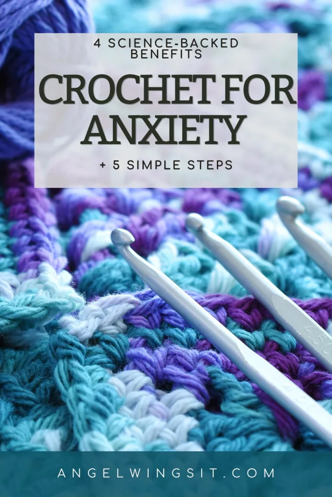 A close-up, top-down view of a textured crochet project in shades of blue, purple, and green, with a silver crochet hook resting on the stitches. The image is overlaid with a semi-transparent blue box containing the text "4 Science-Backed Benefits: Crochet for Anxiety + 5 Simple Steps."