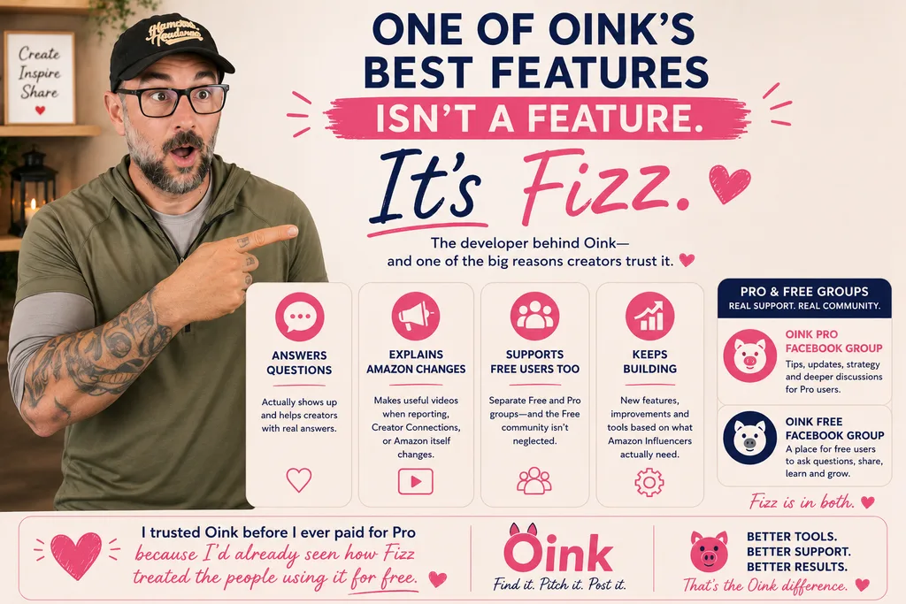 Fizz, the developer behind Oink for Influencers, pointing toward a graphic highlighting his creator support, Amazon updates, ongoing development, and support for both free and Pro users.