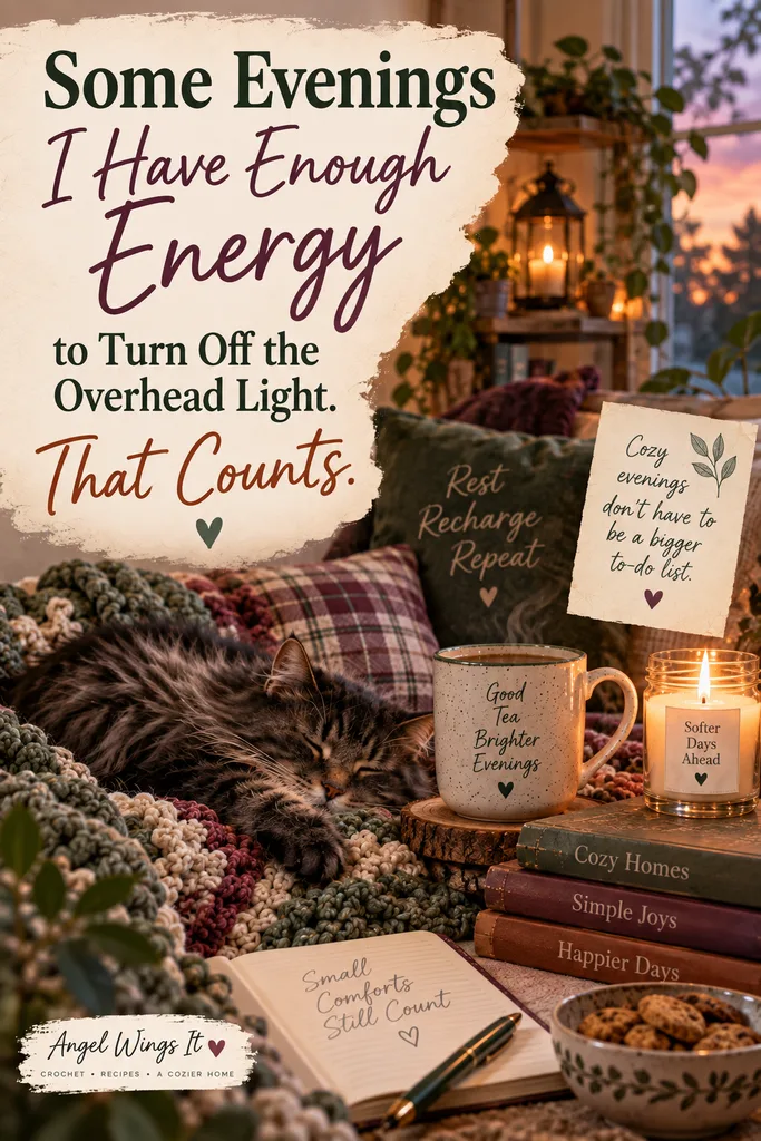 Cozy fall evening scene with a sleeping cat, crocheted blanket, warm tea, candlelight and books, with the quote “Some evenings I have enough energy to turn off the overhead light. That counts.”